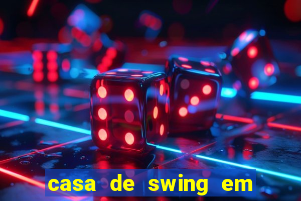 casa de swing em porto seguro